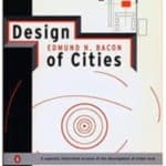 Design of Cities: Revised Edition by Edmund N. Bacon